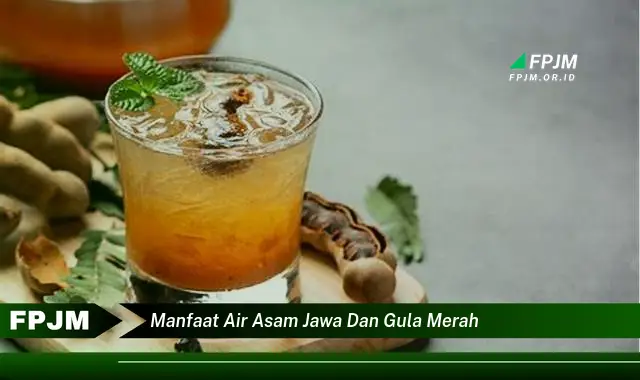 manfaat air asam jawa dan gula merah