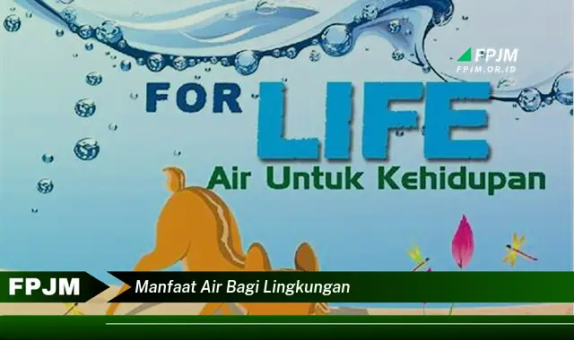 manfaat air bagi lingkungan