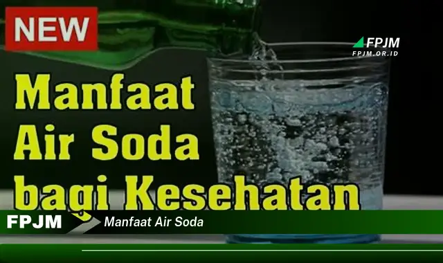 manfaat air soda manfaat air soda