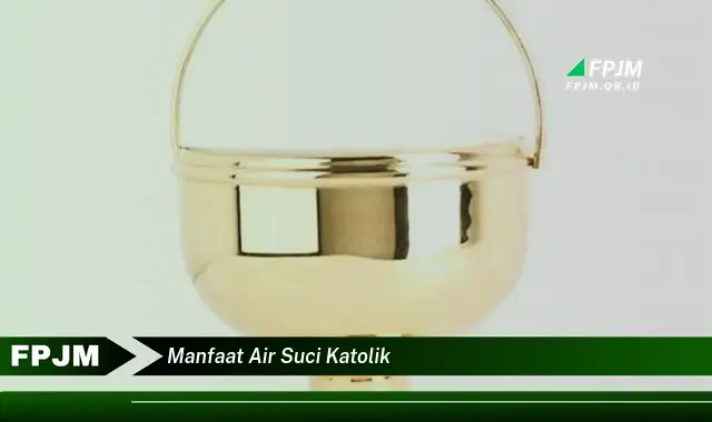 manfaat air suci katolik