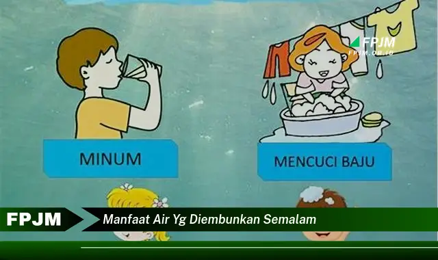 manfaat air yg diembunkan semalam