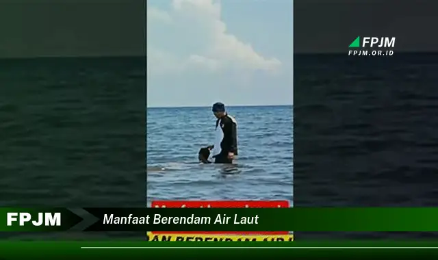 manfaat berendam air laut