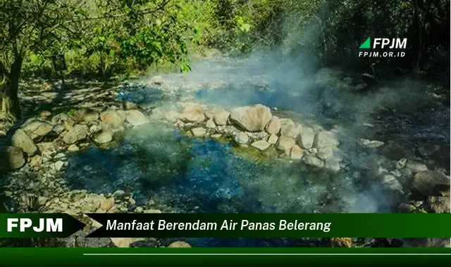 manfaat berendam air panas belerang