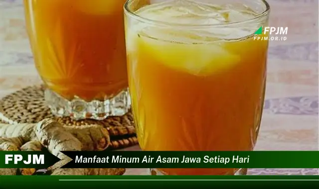 manfaat minum air asam jawa setiap hari