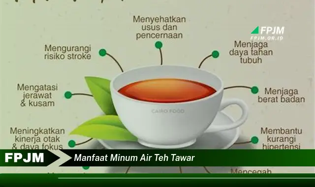 manfaat minum air teh tawar