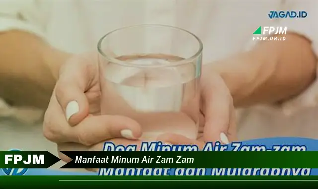 manfaat minum air zam zam