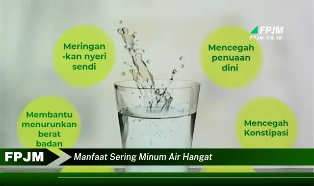 manfaat sering minum air hangat