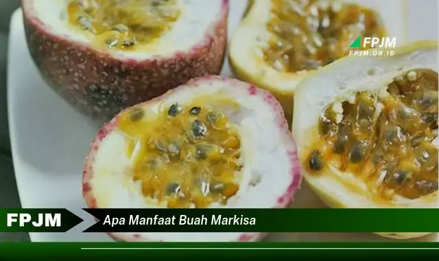 apa manfaat buah markisa