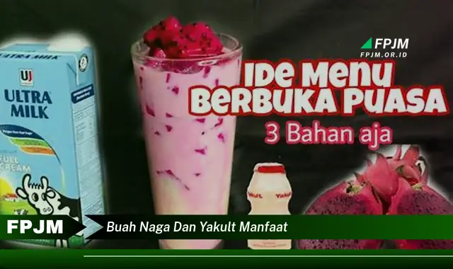 buah naga dan yakult manfaat