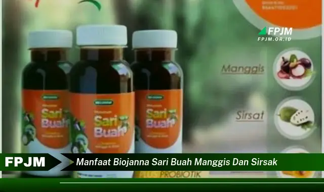 manfaat biojanna sari buah manggis dan sirsak
