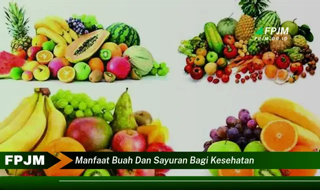 manfaat buah dan sayuran bagi kesehatan