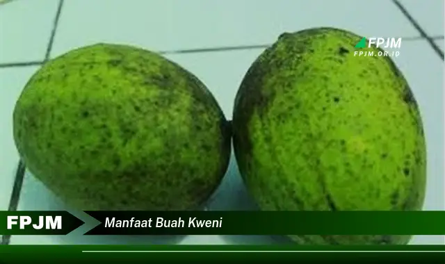 manfaat buah kweni