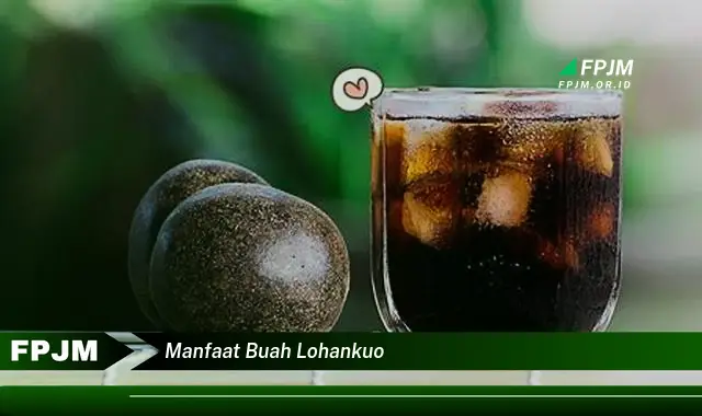 manfaat buah lohankuo