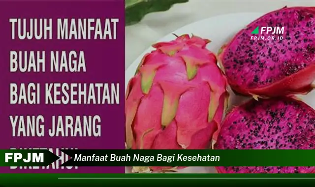 manfaat buah naga bagi kesehatan manfaat buah naga bagi kesehatan