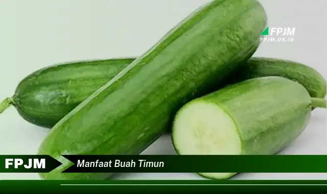 manfaat buah timun