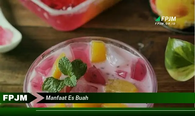 manfaat es buah