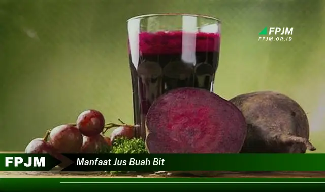 manfaat jus buah bit