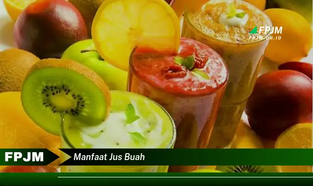 manfaat jus buah manfaat jus buah
