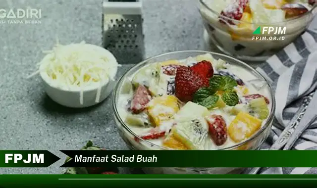 manfaat salad buah