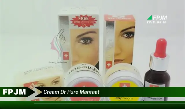 cream dr pure manfaat