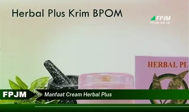 manfaat cream herbal plus