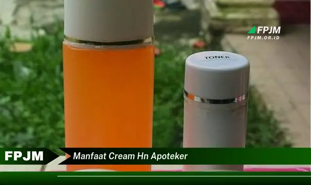 manfaat cream hn apoteker manfaat cream hn apoteker
