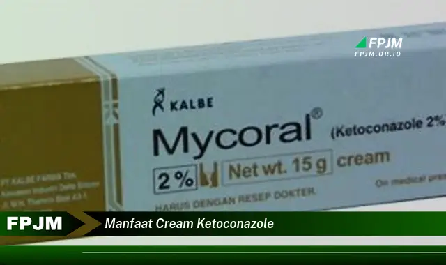 manfaat cream ketoconazole