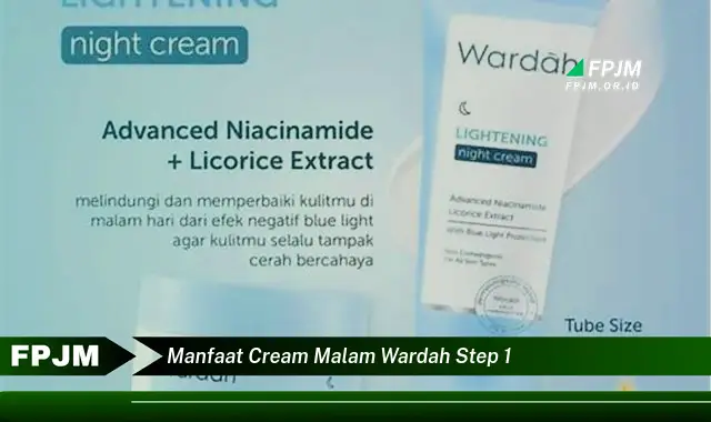 manfaat cream malam wardah step 1