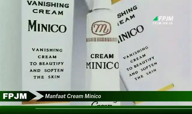 manfaat cream minico