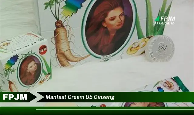 manfaat cream ub ginseng