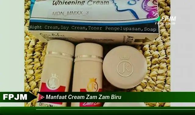 manfaat cream zam zam biru manfaat cream zam zam biru