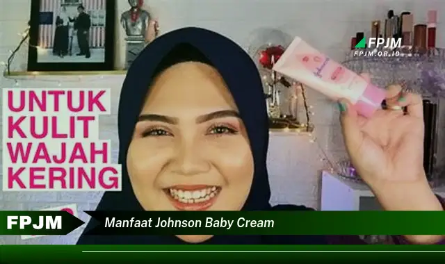 manfaat johnson baby cream