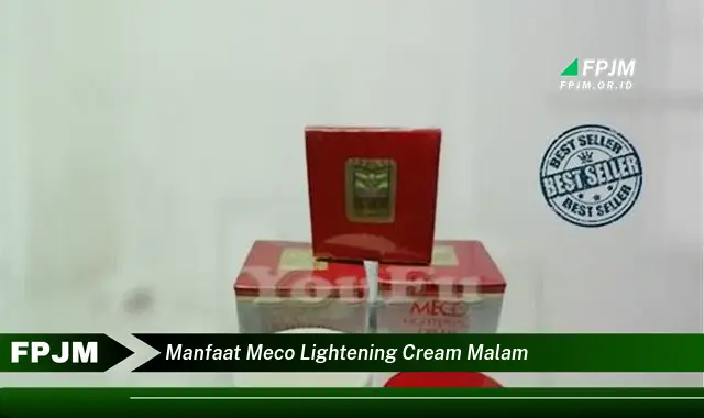 manfaat meco lightening cream malam