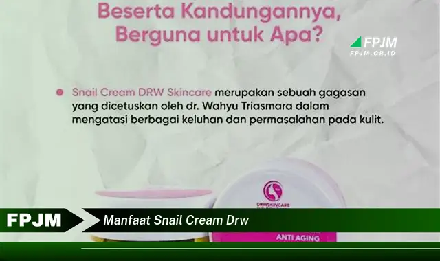 manfaat snail cream drw manfaat snail cream drw