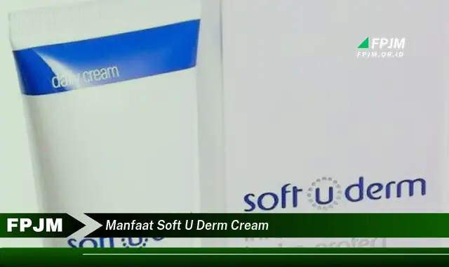 manfaat soft u derm cream