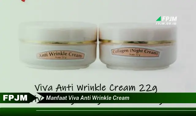 manfaat viva anti wrinkle cream