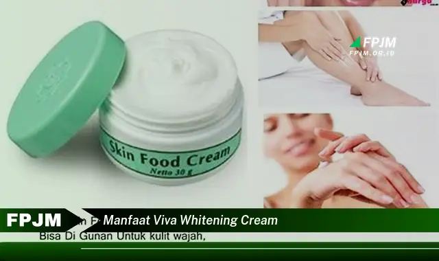 manfaat viva whitening cream manfaat viva whitening cream