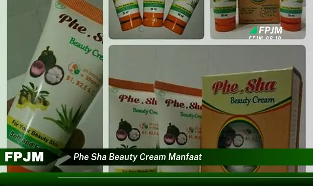 phe sha beauty cream manfaat