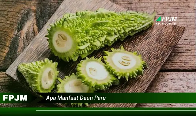 apa manfaat daun pare