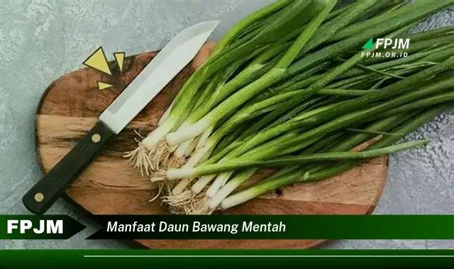 manfaat daun bawang mentah