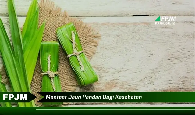 manfaat daun pandan bagi kesehatan