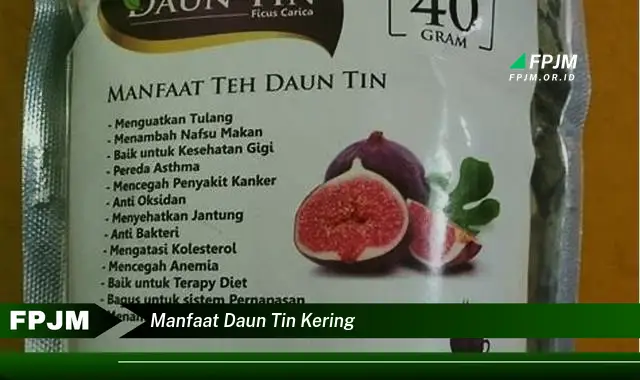 manfaat daun tin kering