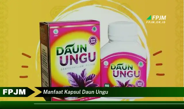 manfaat kapsul daun ungu