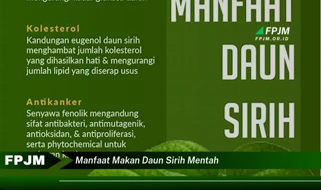 Ketahui 10 Manfaat Makan Daun Sirih Mentah untuk Kesehatan Tubuh Anda