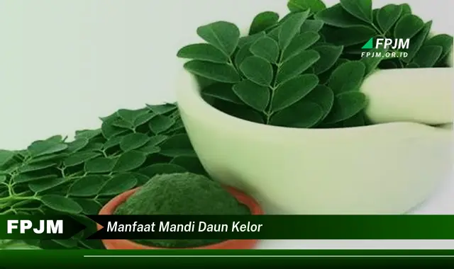 manfaat mandi daun kelor