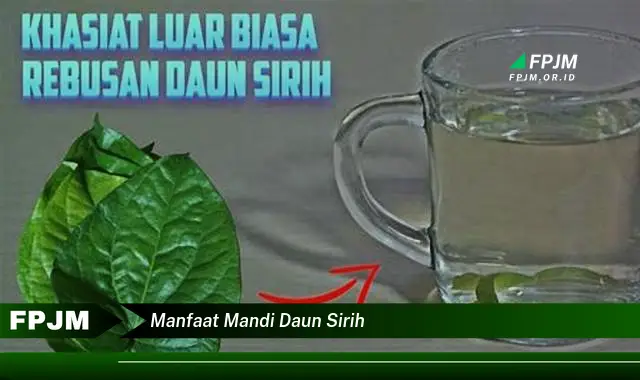 manfaat mandi daun sirih