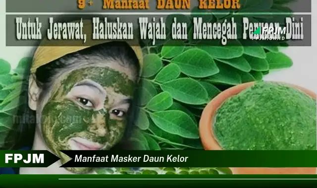 manfaat masker daun kelor