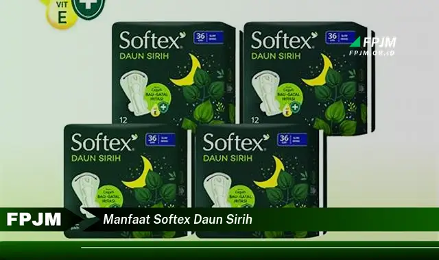 Ketahui 10 Manfaat Softex Daun Sirih untuk Kesehatan & Kenyamanan Kewanitaan Anda