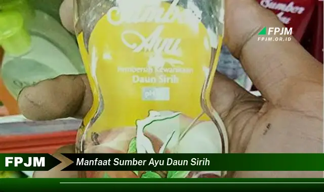 manfaat sumber ayu daun sirih