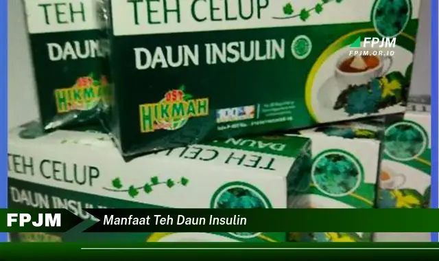 manfaat teh daun insulin